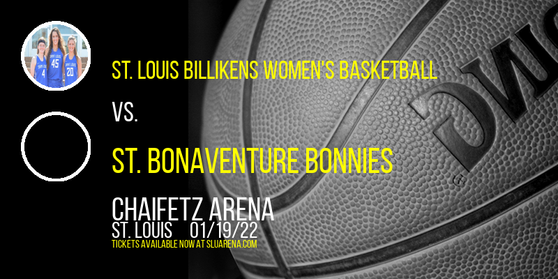 St. Louis Billikens Women's Basketball vs. St. Bonaventure Bonnies at Chaifetz Arena