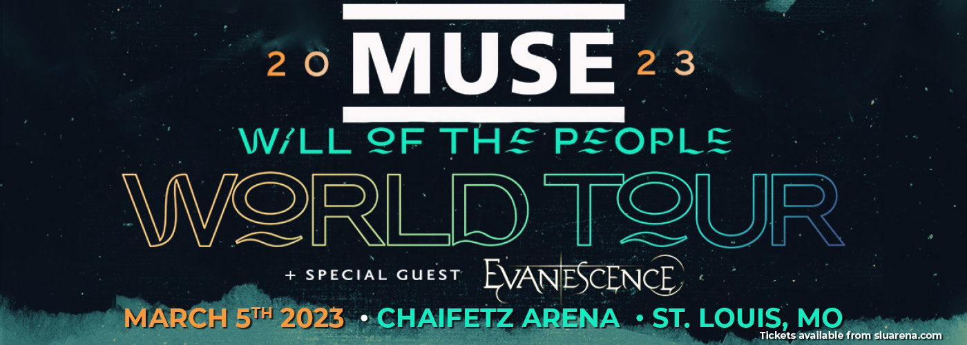 Muse: Will of the People World Tour with Evanescence at Chaifetz Arena