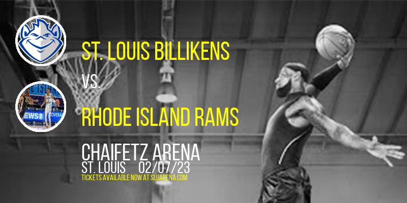 St. Louis Billikens vs. Rhode Island Rams at Chaifetz Arena