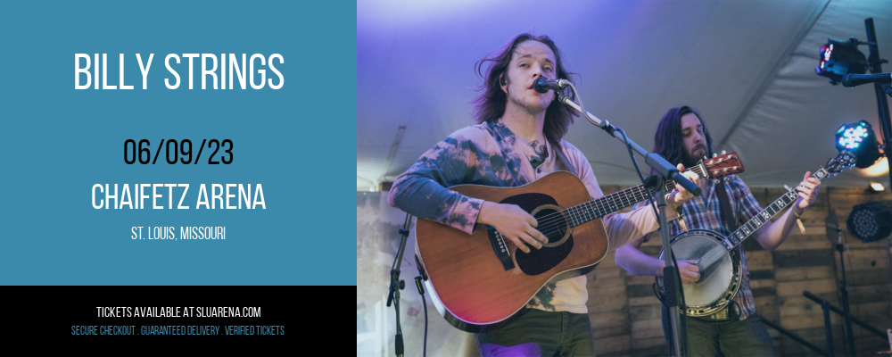 Billy Strings at Chaifetz Arena