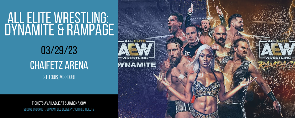 All Elite Wrestling: Dynamite & Rampage at Chaifetz Arena