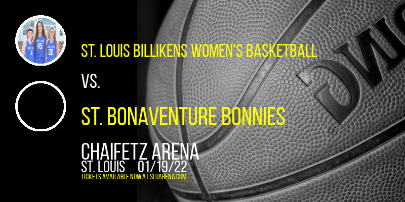 St. Louis Billikens Women's Basketball vs. St. Bonaventure Bonnies at Chaifetz Arena tickets St. Louis Billikens Women's Basketball vs. St. Bonaventure Bonnies at Chaifetz Arena