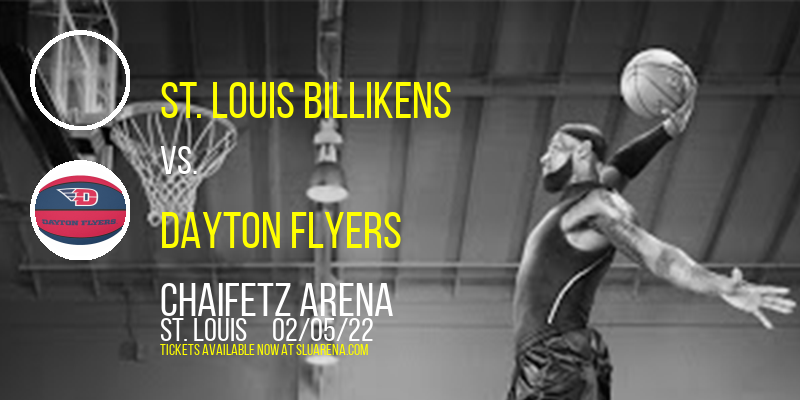 St. Louis Billikens vs. Dayton Flyers at Chaifetz Arena tickets St. Louis Billikens vs. Dayton Flyers at Chaifetz Arena