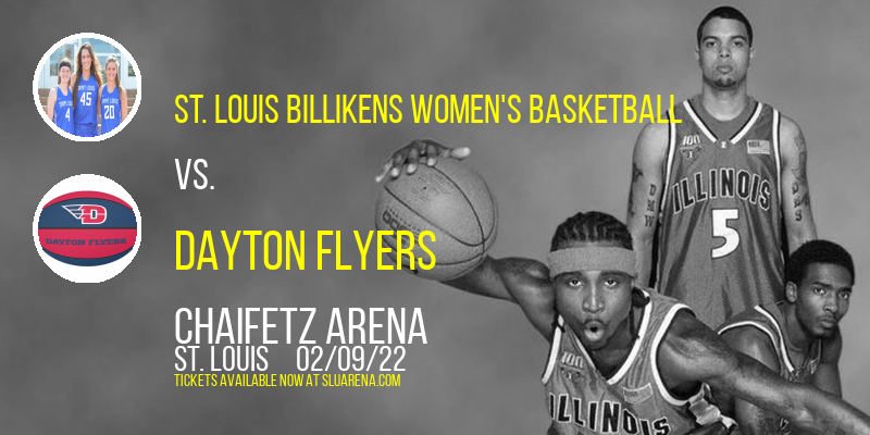 St. Louis Billikens Women's Basketball vs. Dayton Flyers at Chaifetz Arena tickets St. Louis Billikens Women's Basketball vs. Dayton Flyers at Chaifetz Arena