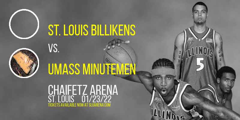 St. Louis Billikens vs. UMass Minutemen at Chaifetz Arena