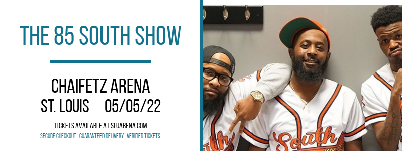 The 85 South Show at Chaifetz Arena tickets The 85 South Show at Chaifetz Arena