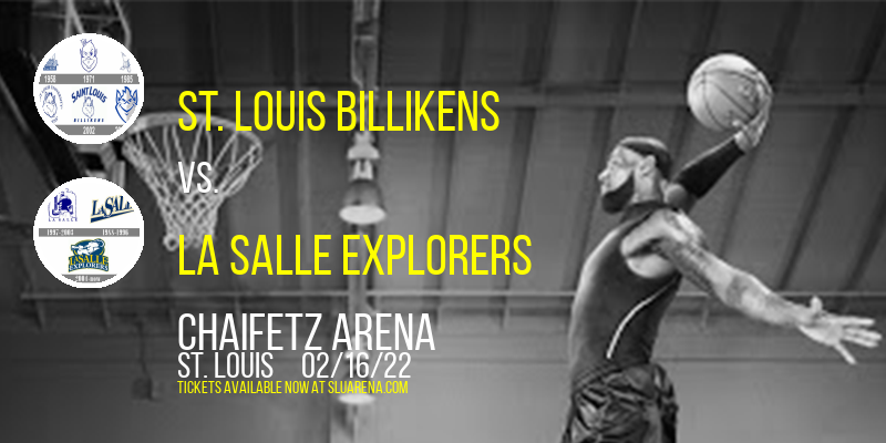 St. Louis Billikens vs. La Salle Explorers at Chaifetz Arena tickets St. Louis Billikens vs. La Salle Explorers at Chaifetz Arena