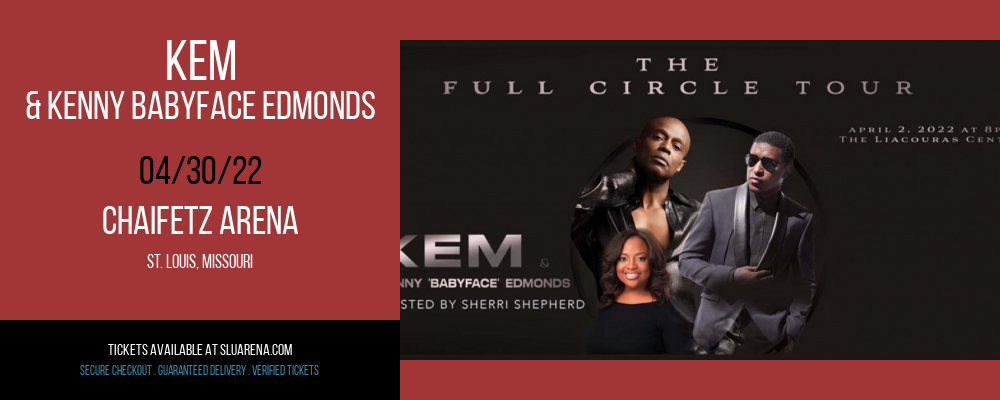 Kem & Kenny Babyface Edmonds at Chaifetz Arena tickets Kem & Kenny Babyface Edmonds at Chaifetz Arena