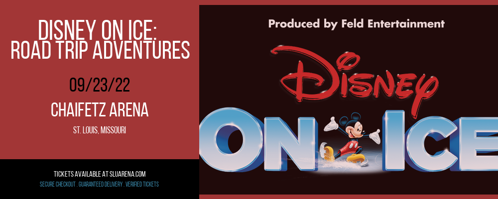 Disney On Ice: Road Trip Adventures at Chaifetz Arena tickets Disney On Ice: Road Trip Adventures at Chaifetz Arena