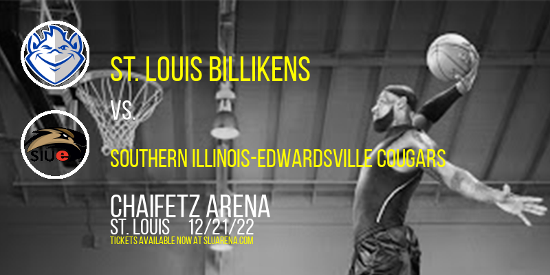 St. Louis Billikens vs. Southern Illinois-Edwardsville Cougars at Chaifetz Arena tickets St. Louis Billikens vs. Southern Illinois-Edwardsville Cougars at Chaifetz Arena