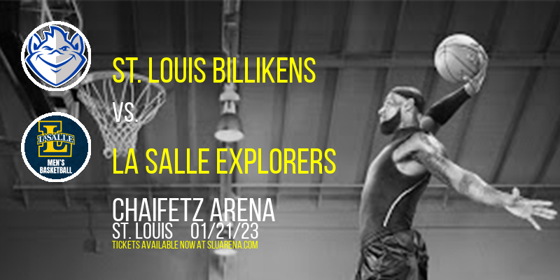 St. Louis Billikens vs. La Salle Explorers at Chaifetz Arena