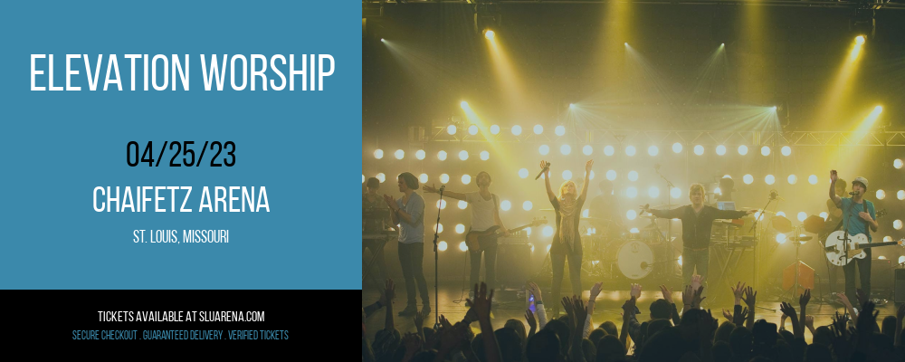 Elevation Worship at Chaifetz Arena tickets Elevation Worship at Chaifetz Arena
