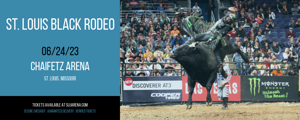 St. Louis Black Rodeo at Chaifetz Arena tickets St. Louis Black Rodeo at Chaifetz Arena