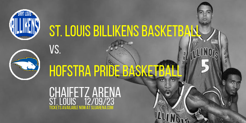 St. Louis Billikens Basketball vs. Hofstra Pride Basketball at Chaifetz Arena