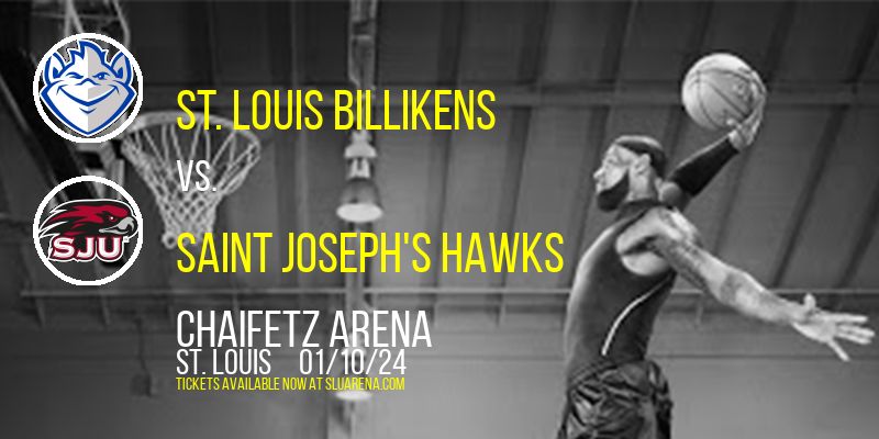 St. Louis Billikens vs. Saint Joseph's Hawks at Chaifetz Arena