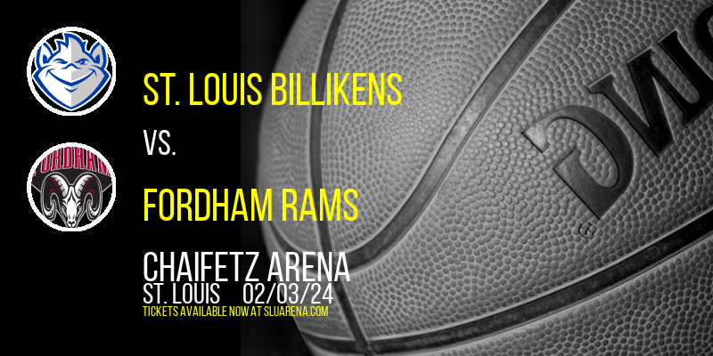 St. Louis Billikens vs. Fordham Rams at Chaifetz Arena