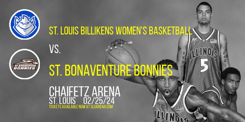 St. Louis Billikens Women's Basketball vs. St. Bonaventure Bonnies at Chaifetz Arena