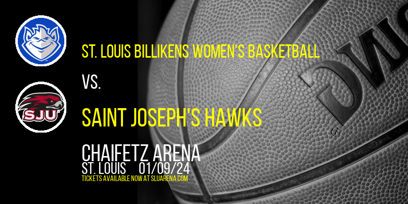 St. Louis Billikens Women's Basketball vs. Saint Joseph's Hawks at Chaifetz Arena